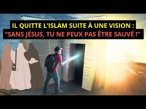 Conversion : Walid quitte l’islam suite à une vision : « L’Amour de Dieu a bouleversé ma vie ! »
