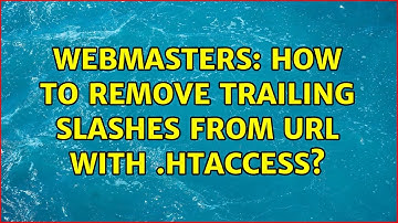 Webmasters: How to remove trailing slashes from URL with .htaccess? (3 Solutions!!)
