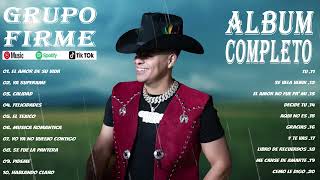 Grupo Firme Mix 2024 ~ Las Mejores Canciones De Grupo Firme ~ Álbum Completo Mas Popular 2024