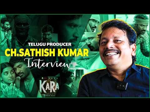 Producer CH Sathish Kumar Exclusive Interview About Dhanush | #KARA | TFPC - TFPC