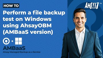 Perform a file backup test on Windows using AhsayOBM (AMBaaS version)?