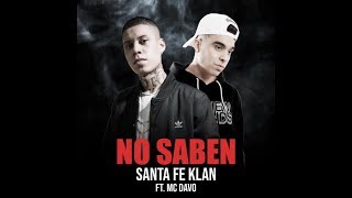 MC Davo Ft Santa Fe Klan - No Saben (Video Oficial Lyric) Letra