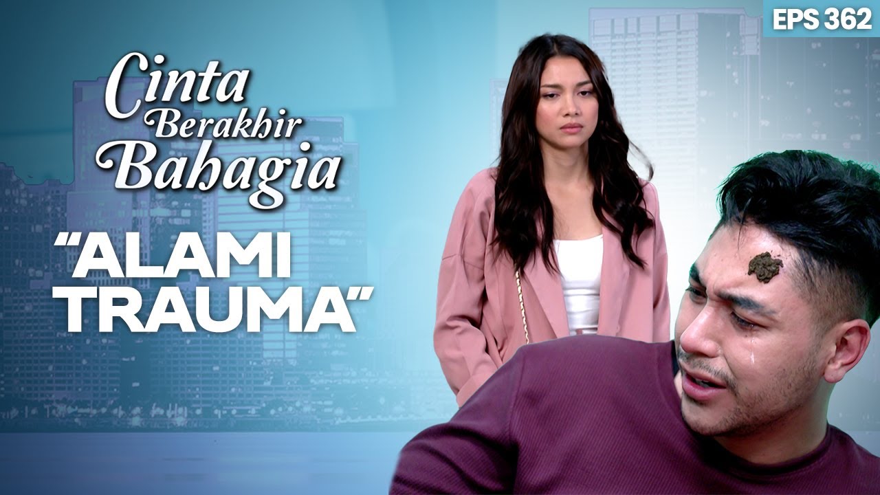 Pasha Harus Kehilangan Pengelihatannya | CINTA BERAKHIR BAHAGIA | Eps.362 (1/3)