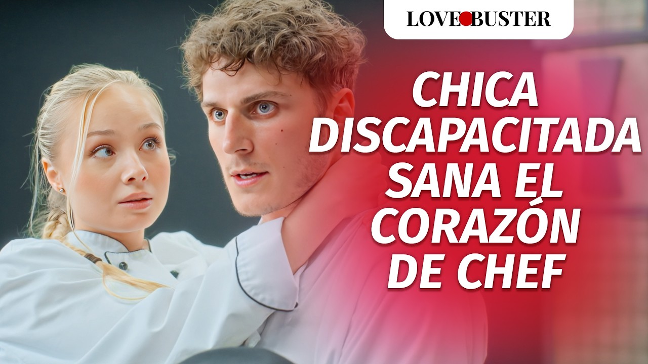 Chica discapacitada sana el corazón de chef | @LoveBusterEspanol