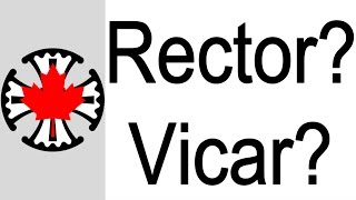 What is the Difference Between a Rector and a Vicar?