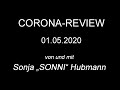 Corona-Review 01.05.2020 (von und mit Sonja „SONNI“ Hubmann)