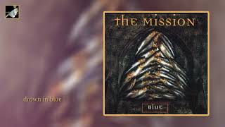Drown In Blue by The Mission