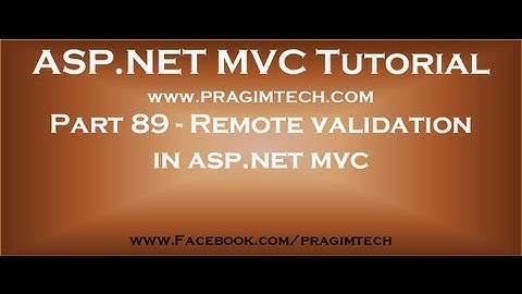 Part 89   Remote validation in asp net mvc