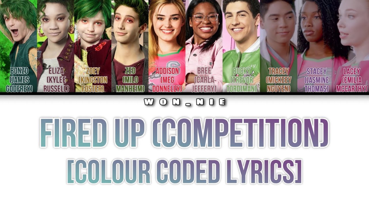 Fired Up (Competition) By ZOMBIES (Colour Coded Lyrics) Fired Up (Competition) By ZOMBIES (Colour Coded Lyrics)