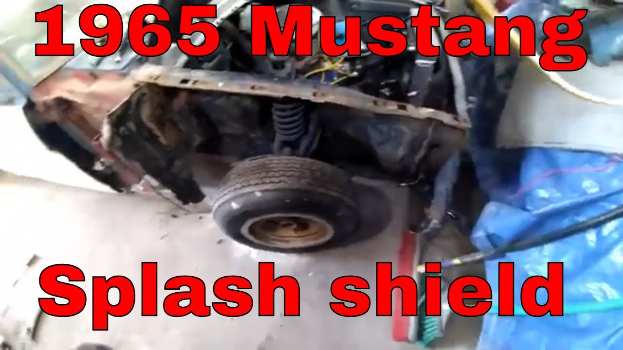 1965 Mustang inner fender and splash shield YouTube