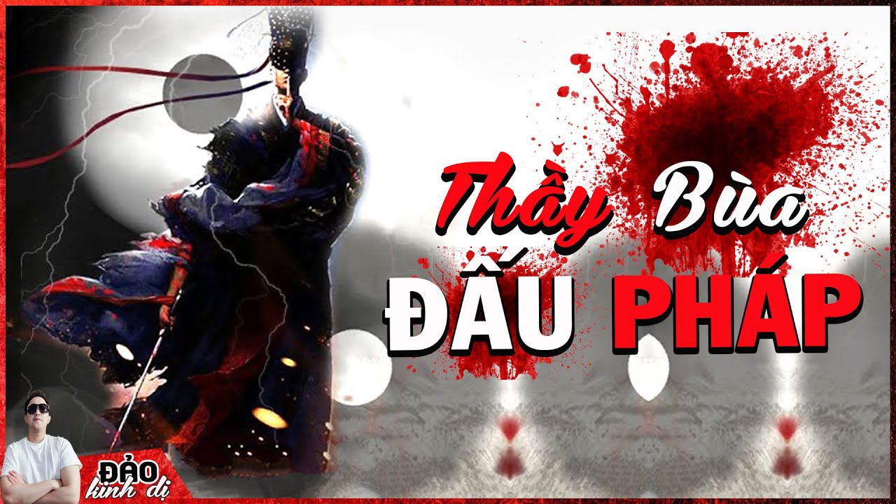 Truyện Ma Này Cực Hay: THẦY BÙA ĐẤU PHÁP - Full 1h 08Phút | MC Đảo Kinh Dị Diễn Đọc
