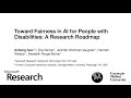 Research Roadmap (Anhong Guo - ACM ASSETS 2019 Workshop on AI Fairness for People with Disabilities)