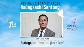 KABA 7 May 2023 Asungsashi sentong | Devotional Sentep | O Jembir Rev. Kilang Jamir