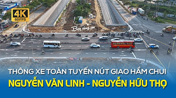 THÔNG XE TOÀN TUYẾN NÚT GIAO HẦM CHUI NGUYỄN VĂN LINH - NGUYỄN HỮU THỌ