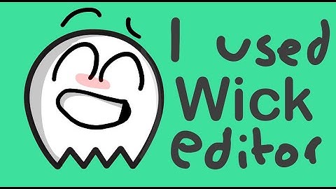 I tried wick editor