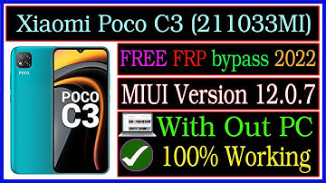 Poco C3 MiUi12 Frp Bypass 2022 || xiaomi poco 211033mi google unlock free without pc