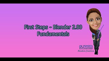 First Steps - Blender 2.80 Fundamentals