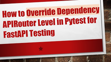 How to Override Dependency APIRouter Level in Pytest for FastAPI Testing
