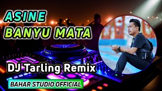 ASINE BANYU MATA - OCHOLL DHUT // DJ TARLING REMIX