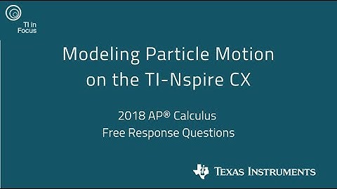 Modeling Particle Motion on the TI-Nspire CX CAS Graphing Calculator