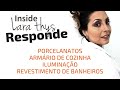 Inside Lara Thys Responde - porcelanatos, banheiros, armário de cozinha - Inside Lara Thys