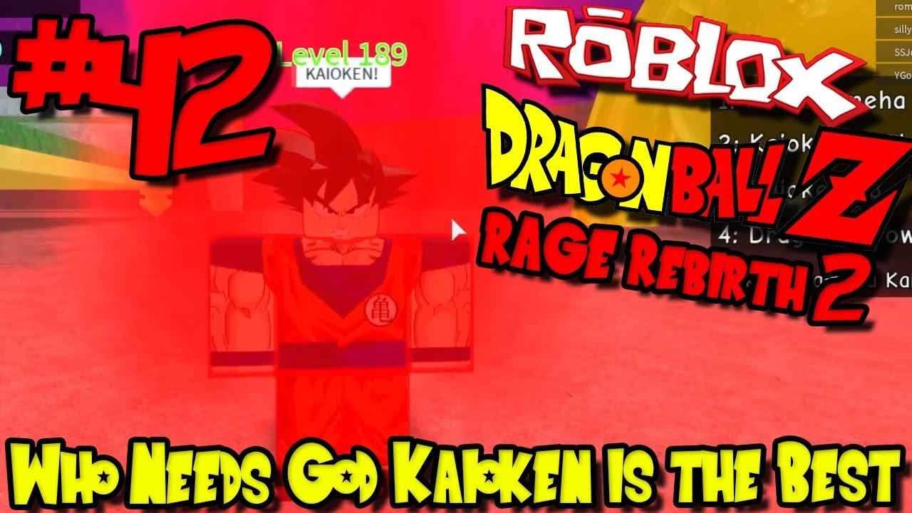 Codigo De Goku Con Ssj Kaioken Dragon Ball Rage Rebirth 2 - roblox dragon ball rage rebirth 2 more codes codes in the description of the video