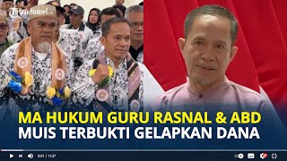 Download Lagu TERUNGKAP Alasan MA Hukum Guru Rasnal \u0026 Abd Muis Penjara 1 Tahun,Gelapkan Rp 11 Juta dari Dana Iuran MP3