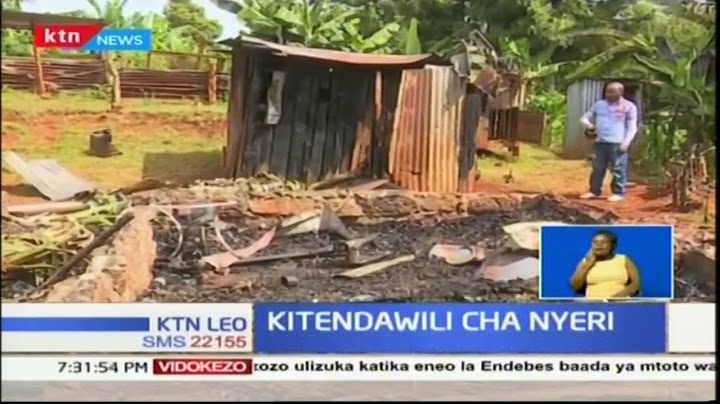 Uchunguzi kwa chanzo cha mikaza ya moto Nyeri