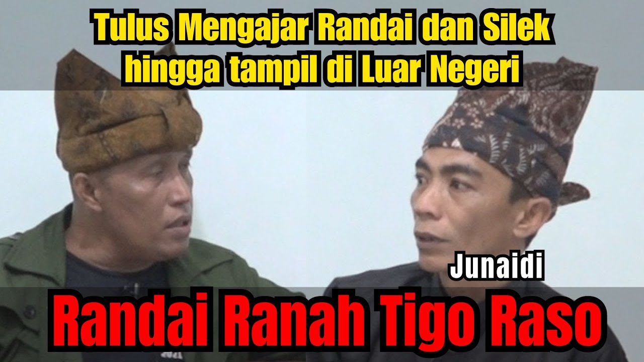 Tulus Mengajar Randai dan Silek hingga tampil di Luar Negeri - Randai Ranah Tigo Raso (Junaidi)