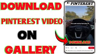 How to Download Pinterest Videos in Gallery | Download Pinterest videos in IPhone or Android screenshot 4