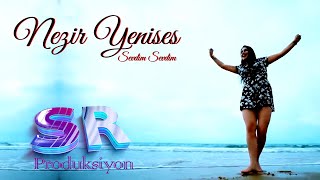 Nezir Yenises - Sevdim Sevdim Official Music Video