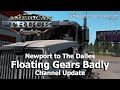 Channel Update and Floating Gears Badly - Newport to The Dalles - American Truck Simulator