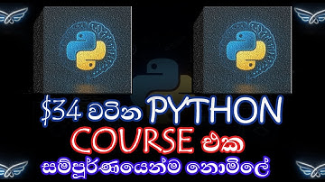 $34 වටින පයිතන් course එක සම්පූර්ණයෙන්ම නොමිලේ | Learn Python Programming for Beginners