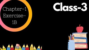 Exercise-1B | Chapter-1 | Numbers and Numeration  #Maths