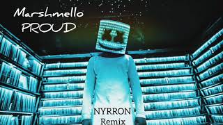 Download Lagu Marshmello - Proud (NYRRON Remix) MP3