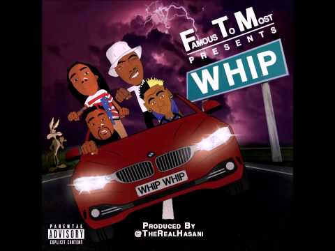 FamousToMost"#Whip" Official Song for #WHIPDANCE