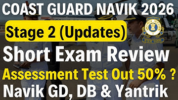 Indian Coast Guard 2026 Stage 2 Review | Navik GD/DB/Yantrik Assessment Test Full Analysis