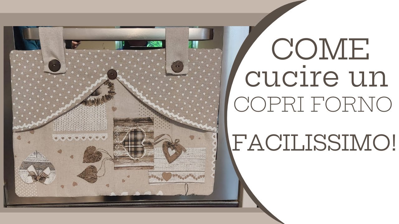 Come cucire un copri forno facilissimo!