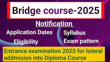 I T I BRIDGE COURSE - 2025 Notification || Entrance examination 2025 for letral entry into diploma