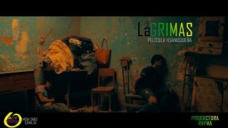 Trailer Película &quot;Lagrimas&quot;