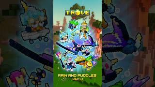 The Rain and Puddles Pack has stormed into Trove!  #MMOrpg #freetoplay @TroveGame