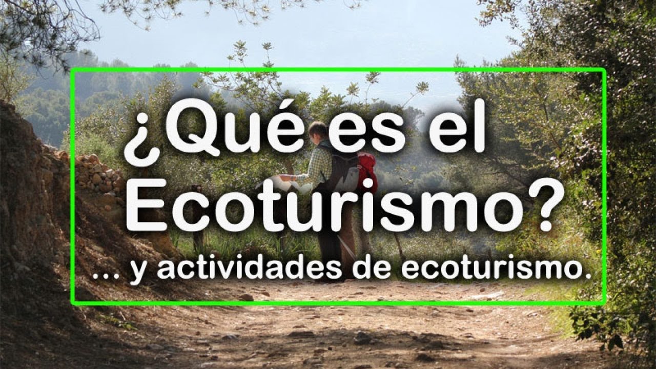 Qué es ECOTURISMO? Ecoturismo en Perú 🇵🇪 YouTube