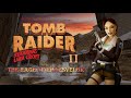 Tomb raider 2 custom level  the rage of hraesvelgr walkthrough