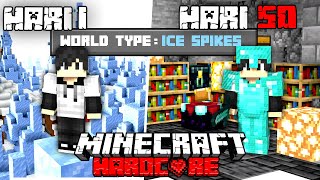 50 Hari Minecraft Hardcore Tapi Ice Spikes Only (1-50)