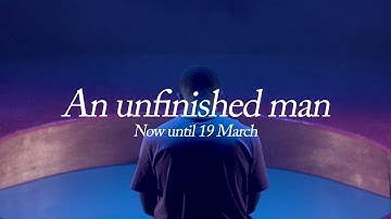 ★★★★★ An unfinished man now until 19 March