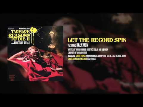 Ghostface Killah - Let the Record Spin (feat. Raekwon)