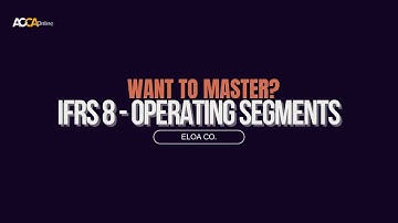 IFRS 8 Operating Segments - Eloa Co