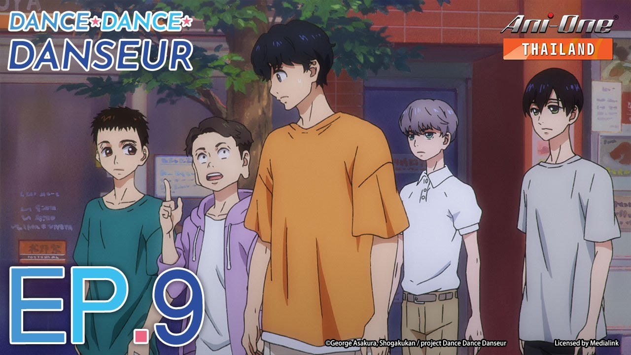 Dance Dance Danseur ตอนที่ 9 [ซับไทย]【Ani-One Thailand】