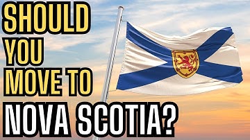 Should You Move to Nova Scotia in 2025?