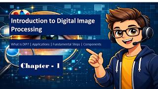 1. Digital Image Processing পরিচিতি | What is DIP? Applications Explained in Bangla (Theory)